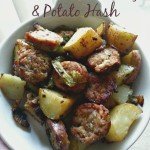 Roasted Chicken Sausage & Potato Hash