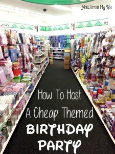 How To Host A Cheap Themed Birthday Party