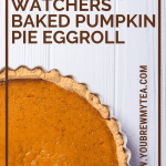 Weight Watchers Baked Pumpkin Pie Eggroll