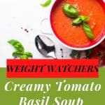 Weight Watchers Creamy Tomato Basil Soup Recipe