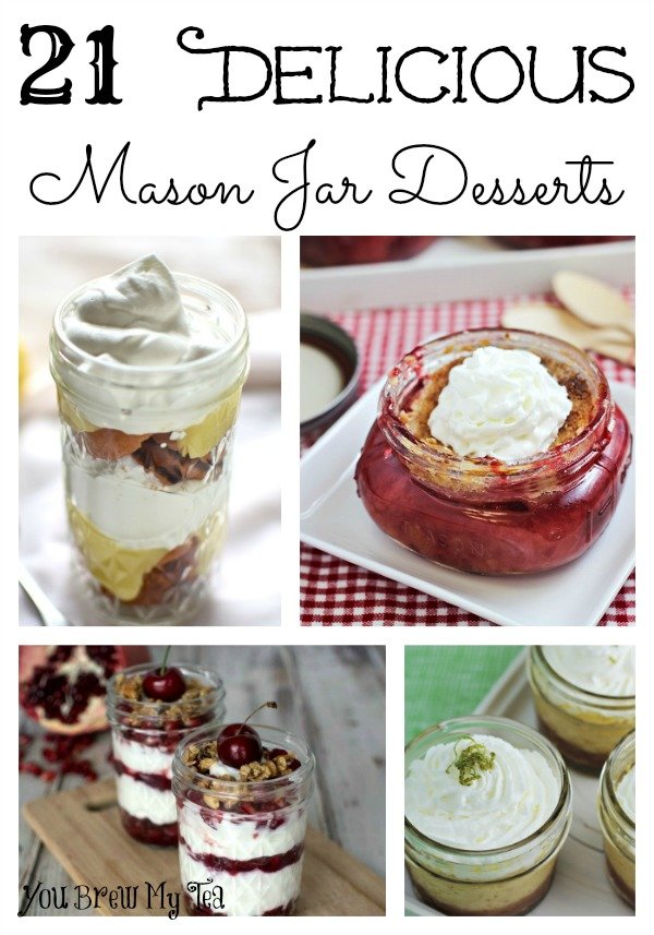 21 Delicious Mason Jar Desserts You Brew My Tea