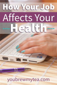 How Your Job Affects Your Health