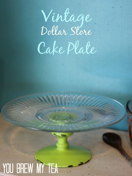 Diy Vintage Cake Plate You Brew My Tea