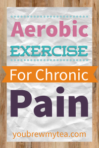 Aerobic Exercise For Chronic Pain