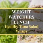 Weight Watchers Lunch - Healthy Tuna Salad Wraps