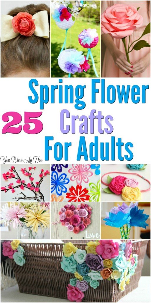 25 Flower Craft Ideas For Adults