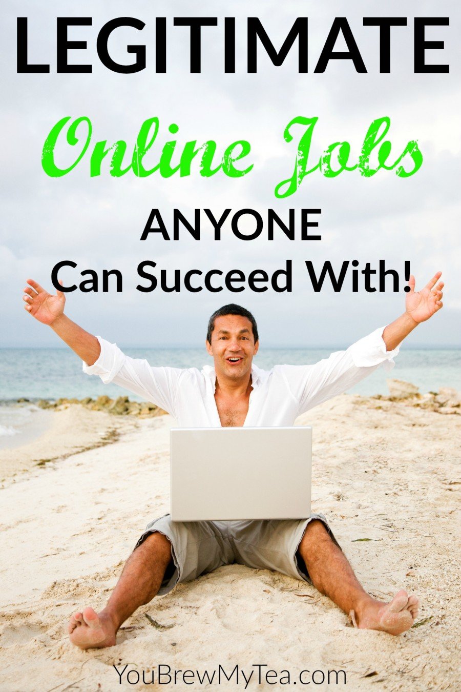 7 Legitimate Online Jobs Anyone Can Succeed With You Brew My Tea