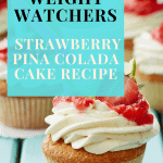 Weight Watchers Strawberry Pina Colada Cake Recipe