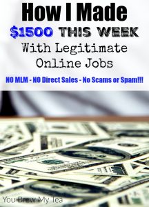 Legitimate Online Jobs are out there and can make you tons of money if you work hard! Check out how we made $1500 this week alone!