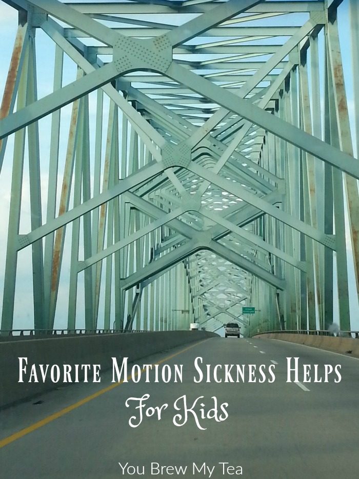 My Favorite Motion Sickness Helps For Kids You Brew My Tea