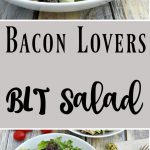 BLT Salad is a great choice for a hearty lunch everyone loves! This bacon lovers salad is fast and easy to make!