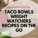 Taco Bowls Weight Watchers Recipes On The Go