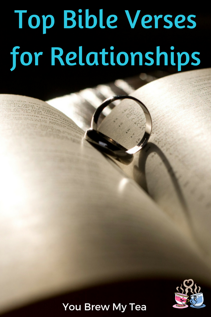 Bible Verses About Relationships Everyone Should Know You Brew My Tea