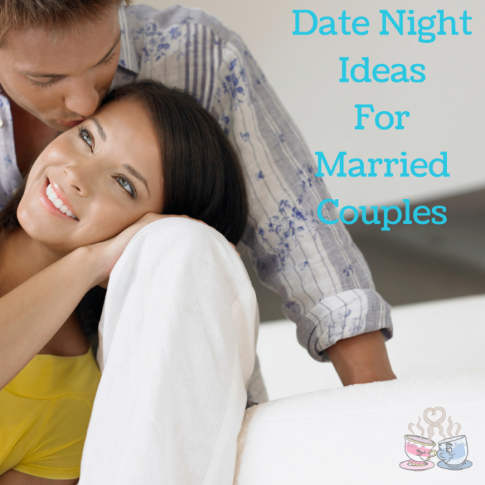 Date Night Ideas For Married Couples - You Brew My Tea