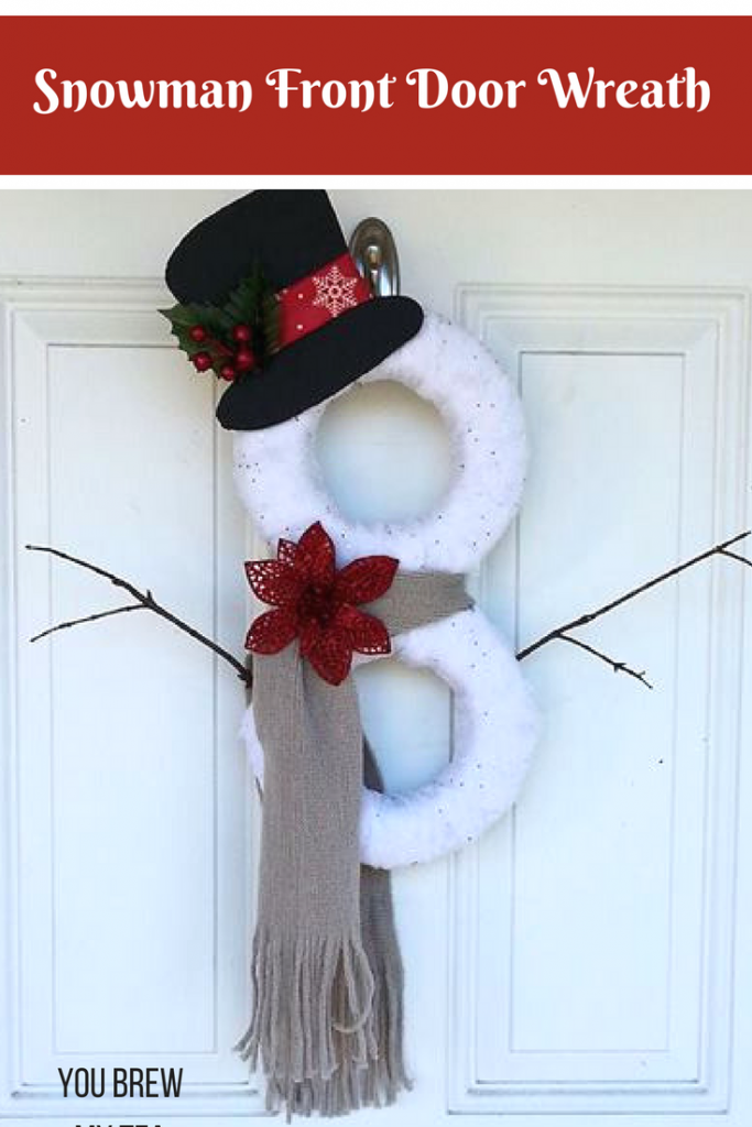 Snowman Front Door Wreaths Idea You Brew My Tea