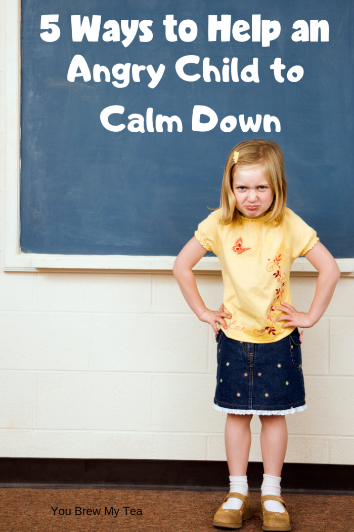 5 Ways You Can Help Your Angry Child to Calm Down You Brew My Tea