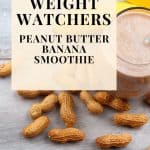 Weight Watchers Peanut Butter Banana Smoothie
