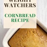 Weight Watchers Cornbread Recipe